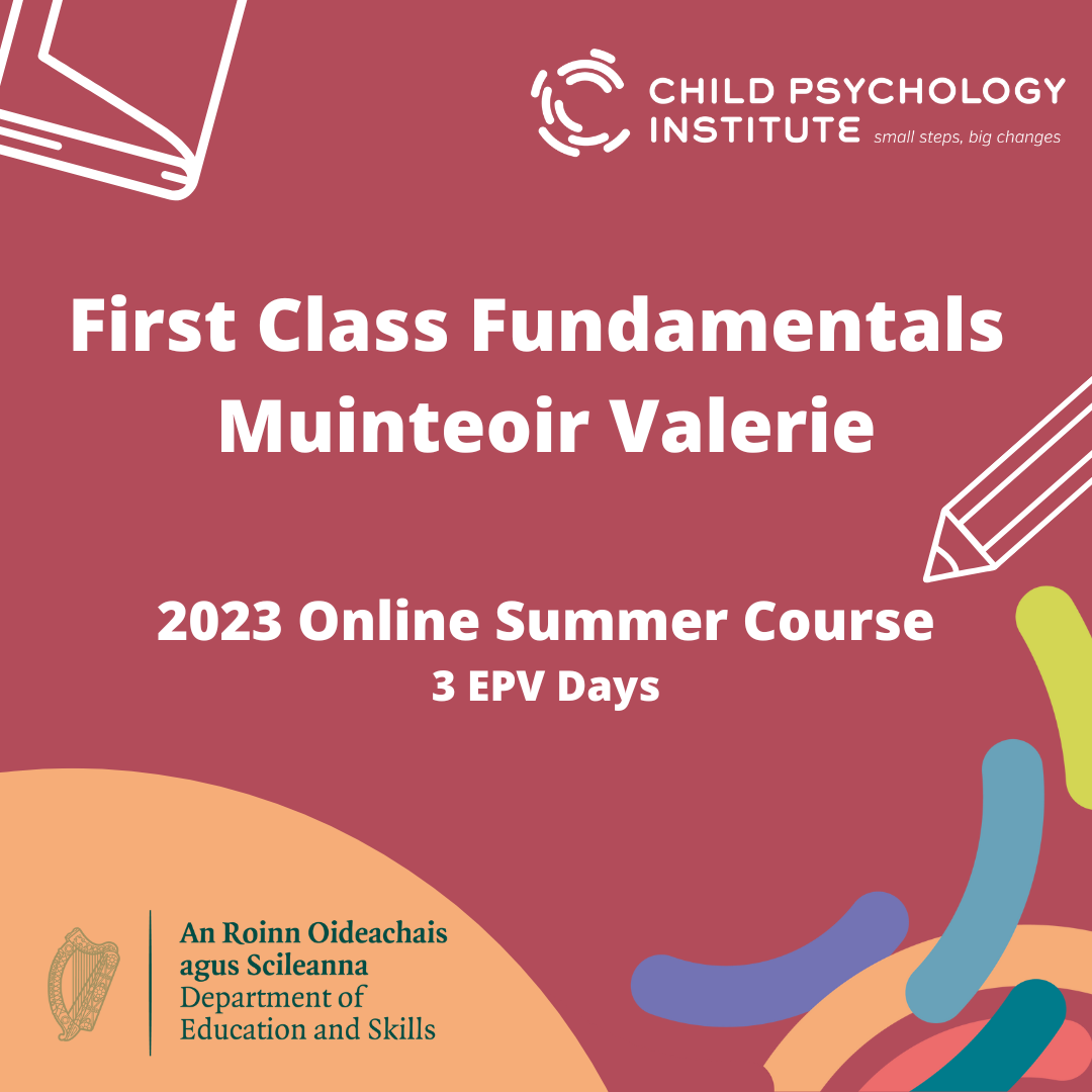 Image of a red square with illustrations of a book, pencil and bright coloured squiggles with white text reading: first class fundamentals, Muinteoir Valerie - 2023 Online summer course 3 EPV days