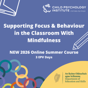 2026 EPV Summer Course: Supporting Focus & Behaviour in the Classroom With Mindfulness