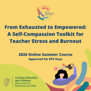 2026 EPV Summer Course: From Exhausted to Empowered: A Self-Compassion Toolkit for Teacher Stress and Burnout